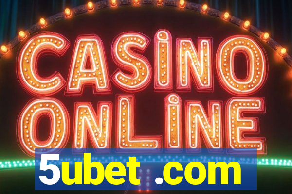 5ubet .com